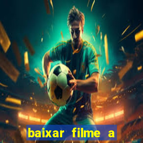 baixar filme a bela e a fera