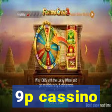 9p cassino