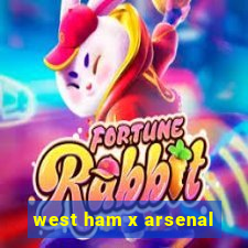 west ham x arsenal