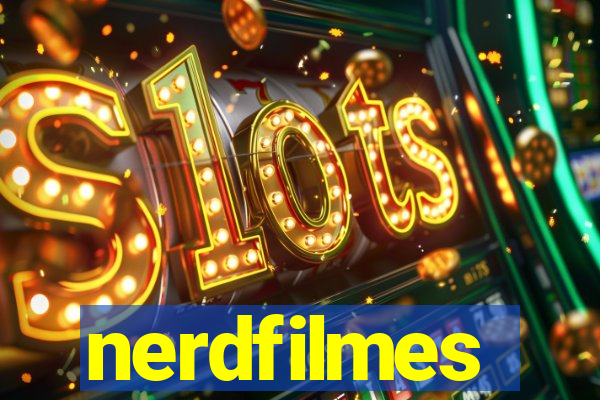nerdfilmes