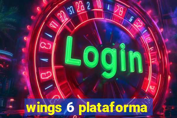 wings 6 plataforma