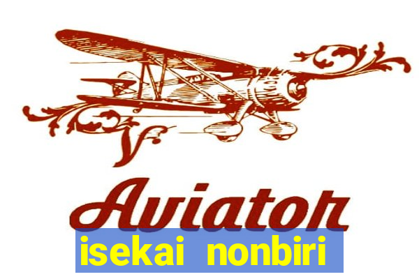 isekai nonbiri nouka dublado