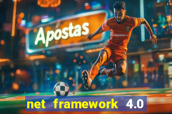 net framework 4.0 v 30319 windows 7