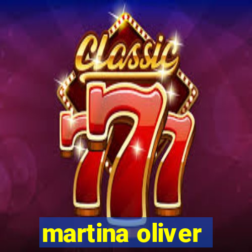martina oliver