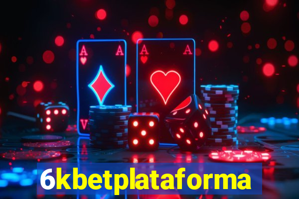 6kbetplataforma