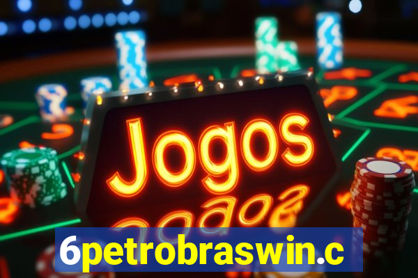 6petrobraswin.com