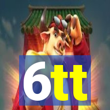 6tt