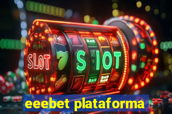 eeebet plataforma