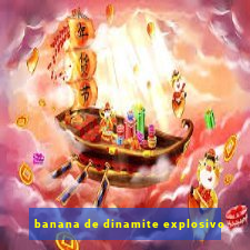 banana de dinamite explosivo