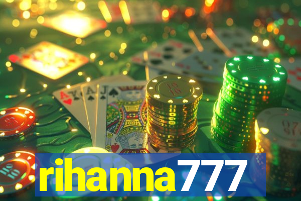 rihanna777