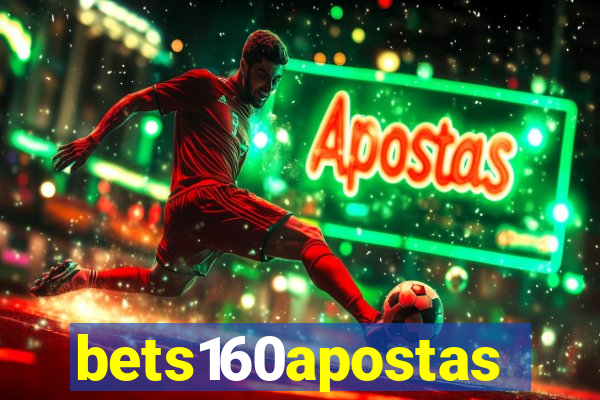 bets160apostas