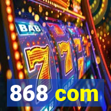 868 com