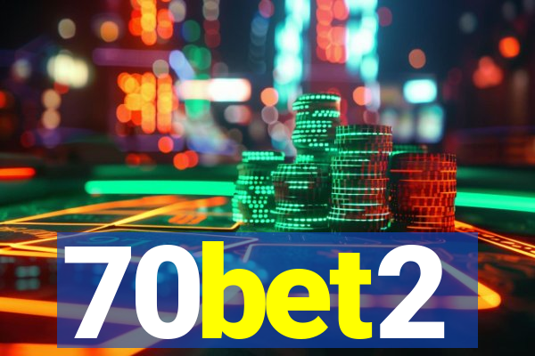 70bet2