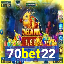 70bet22