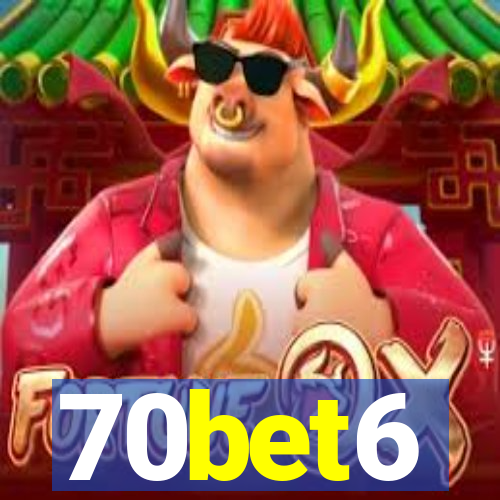 70bet6