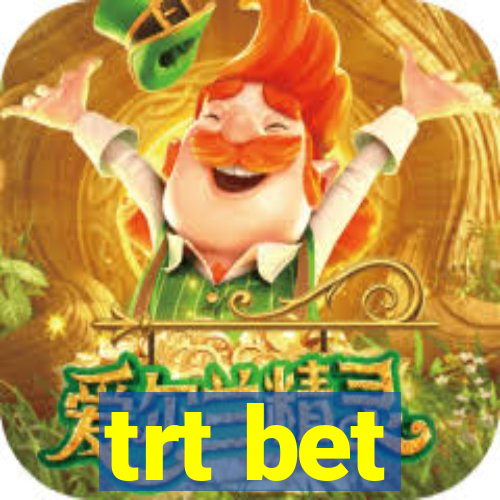 trt bet