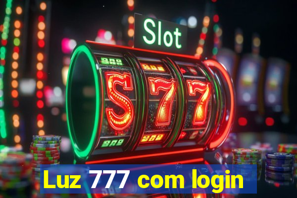 Luz 777 com login