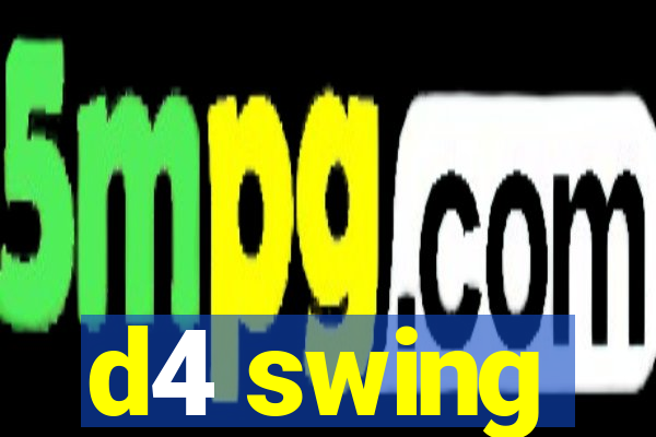 d4 swing