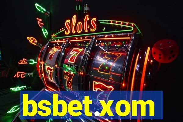 bsbet.xom
