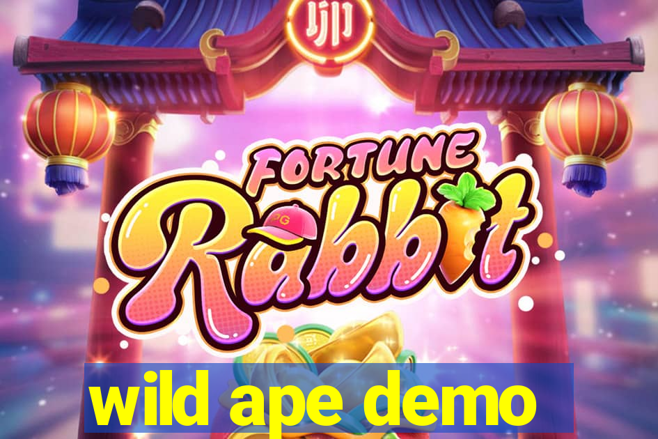 wild ape demo