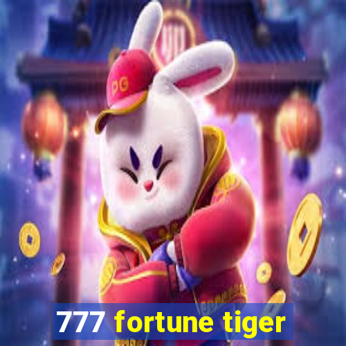 777 fortune tiger