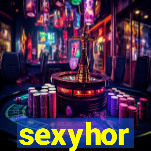 sexyhor
