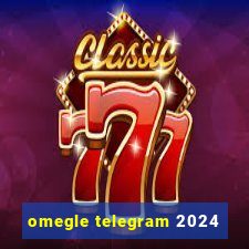 omegle telegram 2024