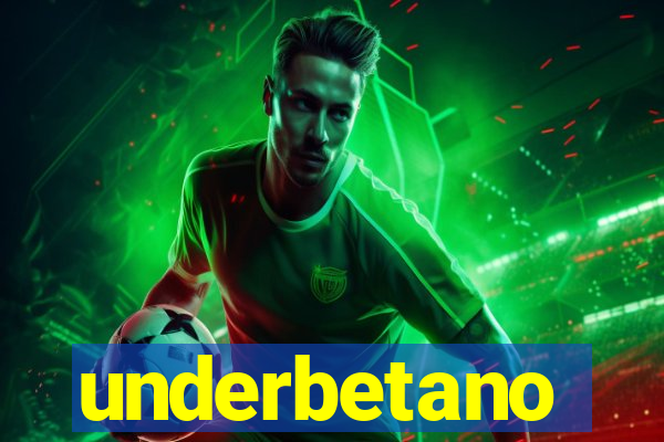 underbetano