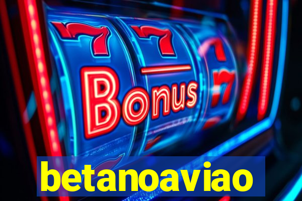 betanoaviao