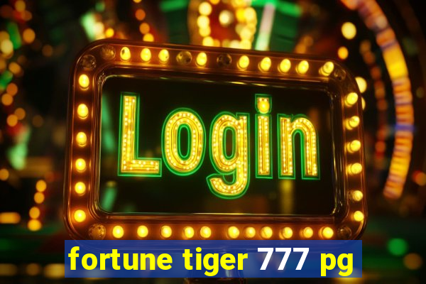 fortune tiger 777 pg