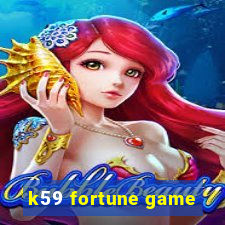k59 fortune game