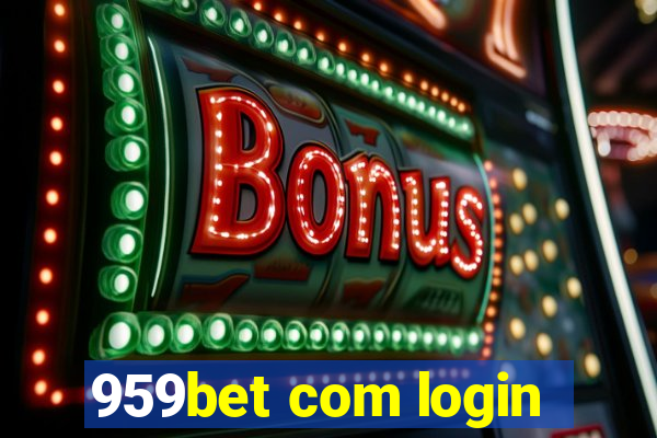959bet com login