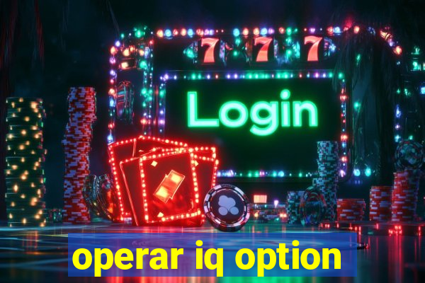 operar iq option