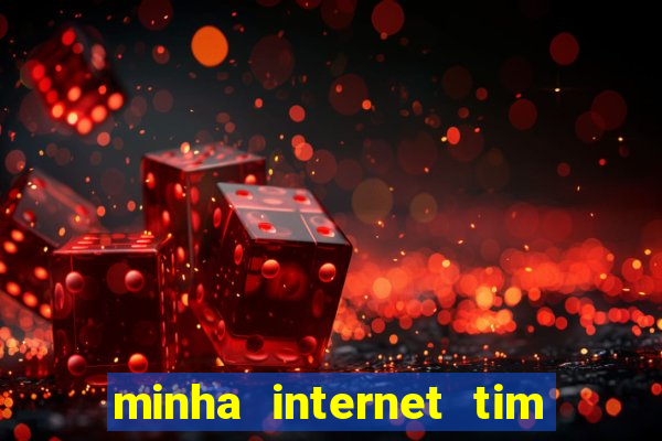 minha internet tim beta acabou como contratar mais