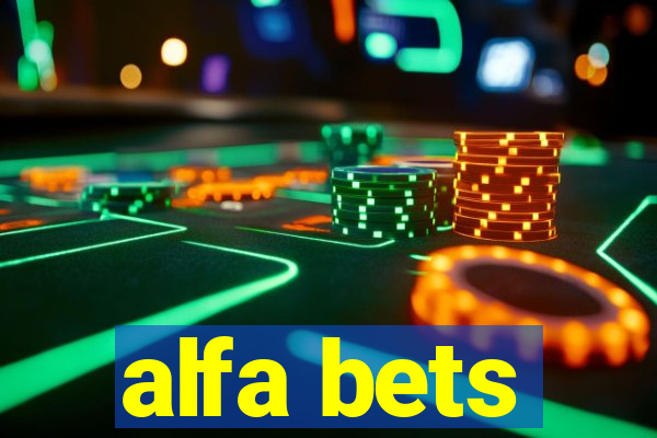 alfa bets