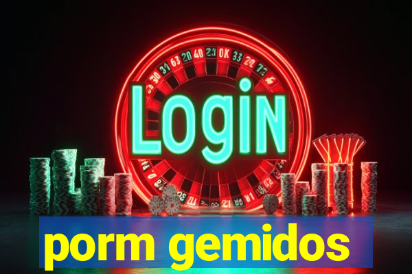 porm gemidos