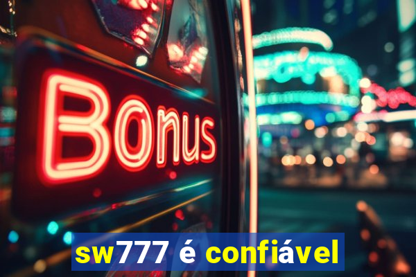 sw777 é confiável