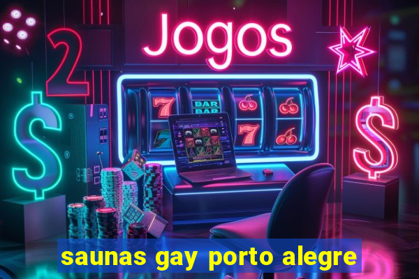 saunas gay porto alegre