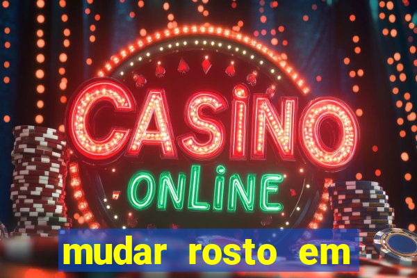 mudar rosto em fotos online