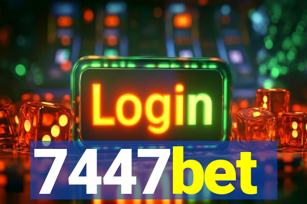 7447bet