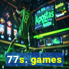 77s. games