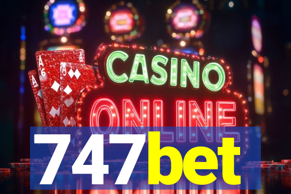 747bet