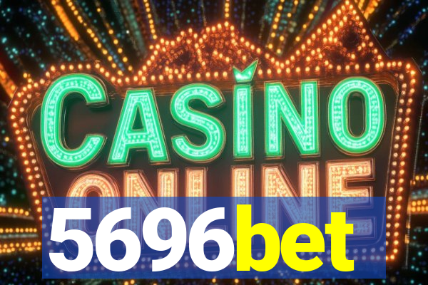 5696bet