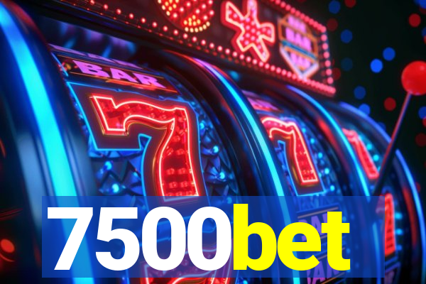 7500bet