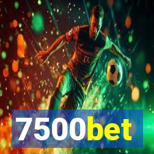 7500bet