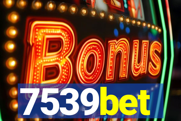 7539bet