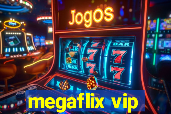 megaflix vip