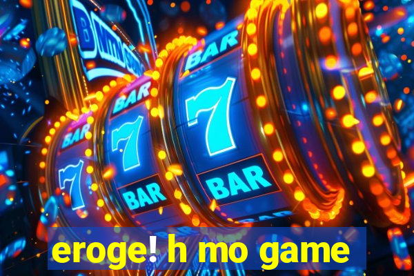 eroge! h mo game