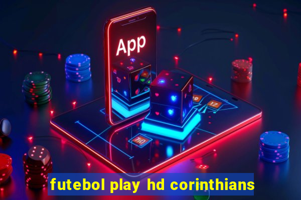 futebol play hd corinthians