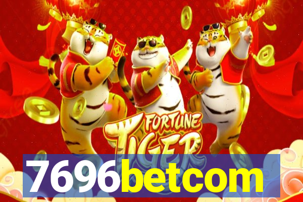 7696betcom